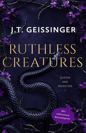 [Queens & Monsters 01] • Ruthless Creatures